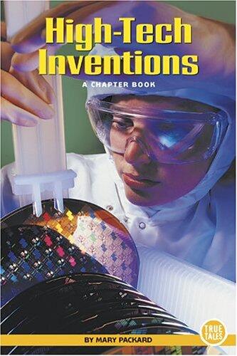 High-Tech Inventions: A Chapter Book