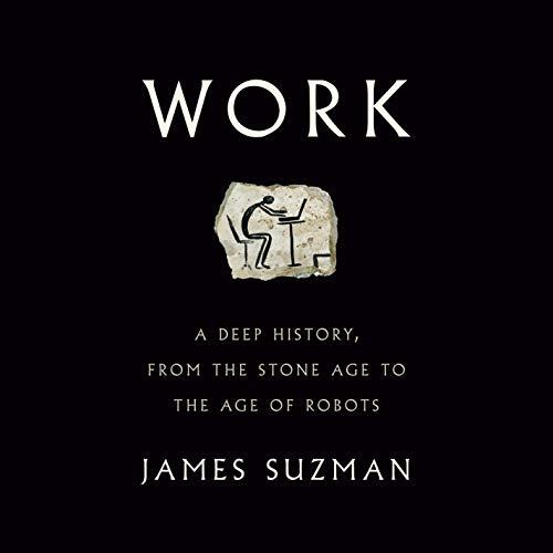 Work: A History of How We Spend Our Time