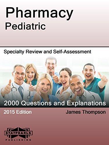 Pharmacy Pediatric: Specialty Review and Self-Assessment