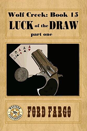 Wolf Creek: Luck of the Draw (Part One)