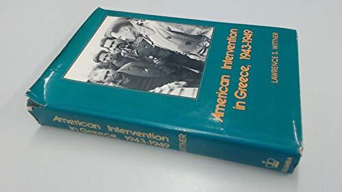 American Intervention in Greece, 1943-1949: A Study in Counterrevolution