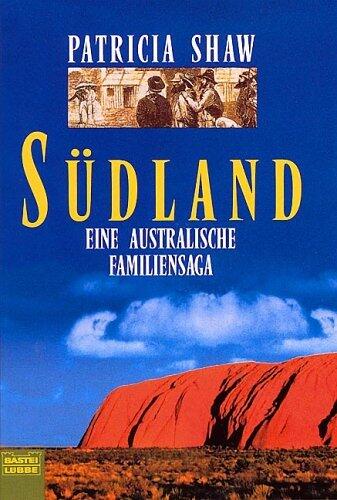 Südland. Eine australische Familiensaga.