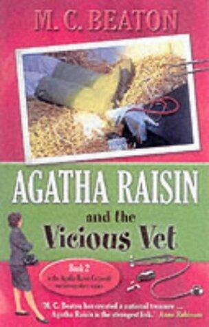 Agatha Raisin and the Vicious Vet