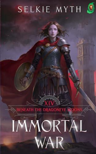 Beneath the Dragoneye Moons: Immortal War