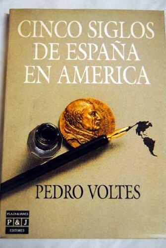 Cinco siglos de España en America
