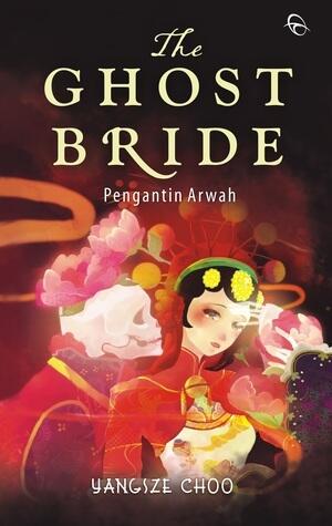 The Ghost Bride: Pengantin Arwah