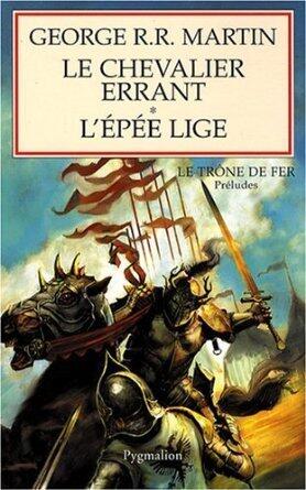 Le Chevalier Errant; L'épée Lige