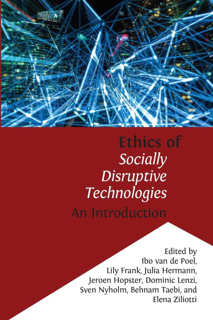Ethics of Socially Disruptive Technologies (An Introduction)