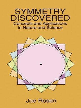 Symmetry Discovered: Concepts and Applications in Nature and Science