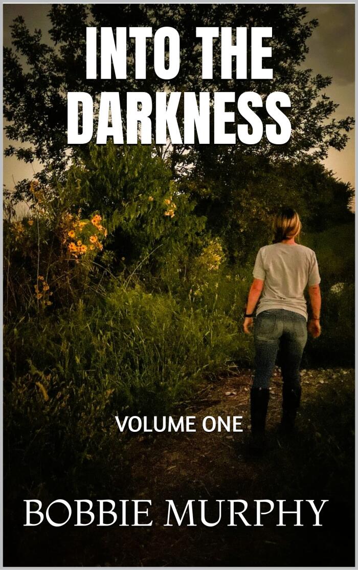 Into The Darkness: Volume One