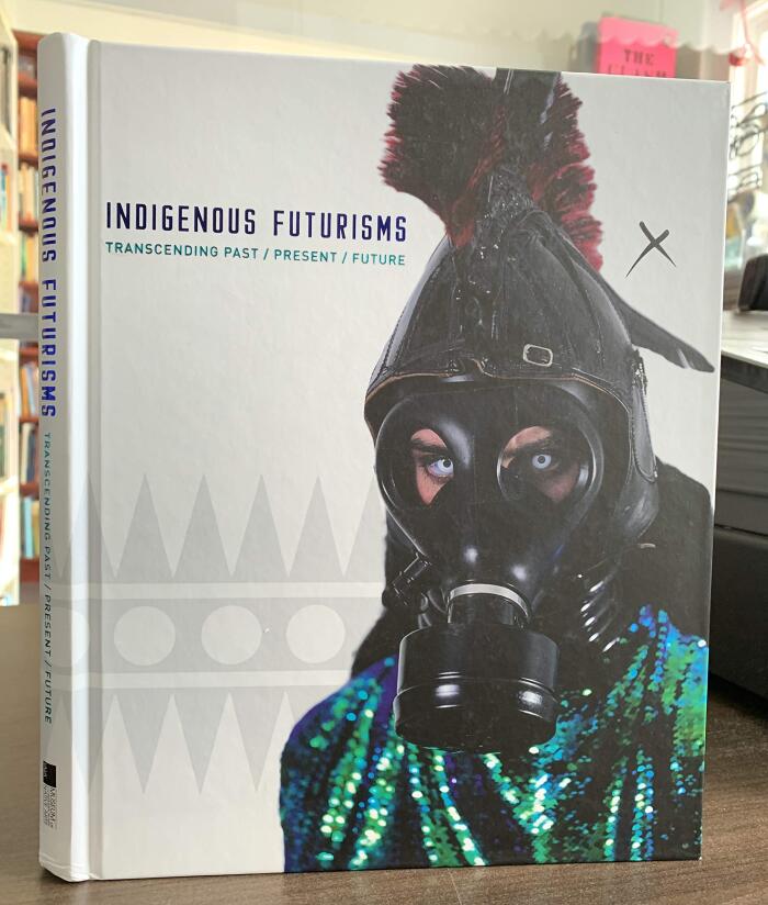 Indigenous Futurisms: Transcending Past (Present) Future