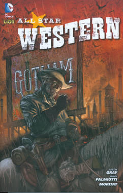 All Star Western n. 1 - Nessun riposo per il maligno