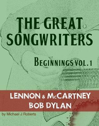 The Great Songwriters - Beginnings Vol 1: Lennon & McCartney Bob Dylan