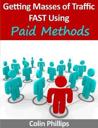 How to Get Masses of Traffic Using Paid Methods