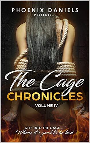 The Cage Chronicles: Volume IV