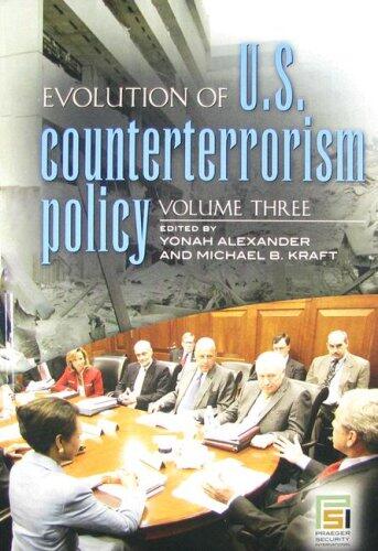 Evolution of U.S. Counterterrorism Policy: Volume 3
