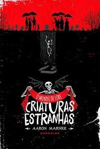 O Mundo De Lore - Criaturas Estranhas
