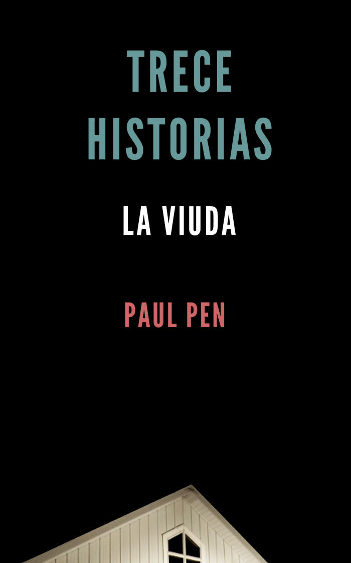 Trece Historias: La Viuda