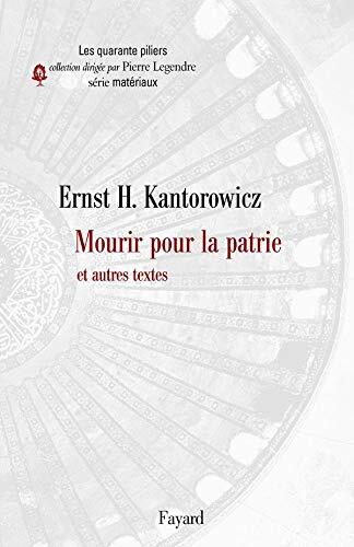 Mourir pour la Patrie (et autres textes)