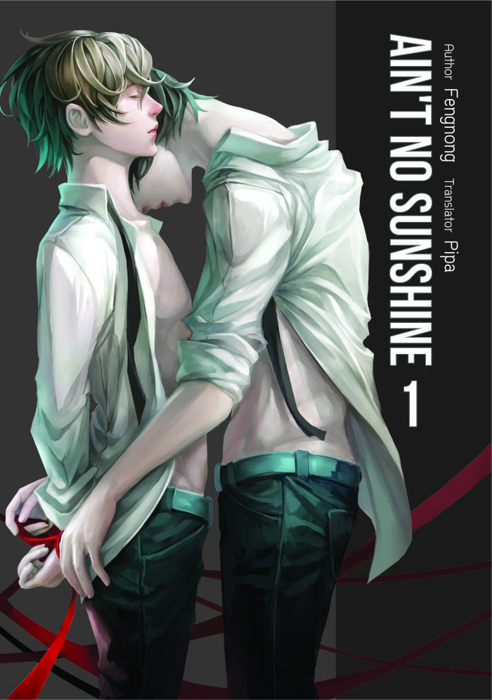 Ain't No Sunshine : ตราบสิ้นแสงตะวัน #1