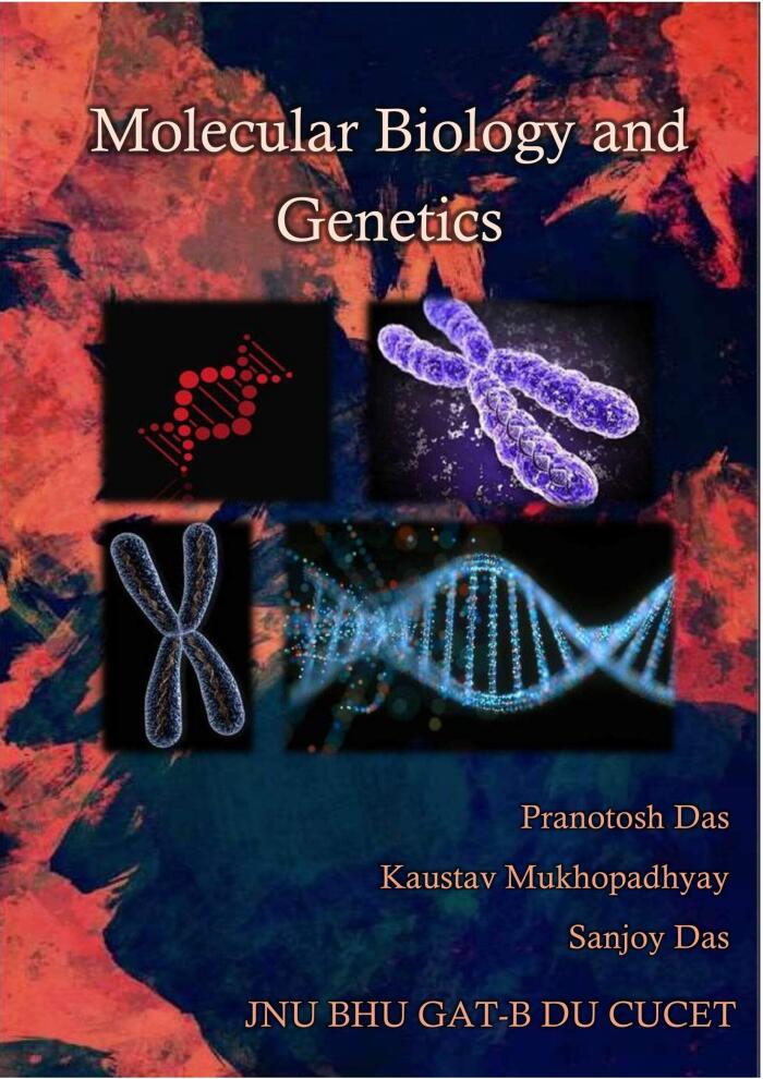 Molecular Biology And Genetics Important portion For All Msc Entrance Exams Like BHU JNU DU GAT-B CUCET AND ALL OTHER MSC ENTRANCE EXAMS: BHU JNU GAT-B DU CUCET