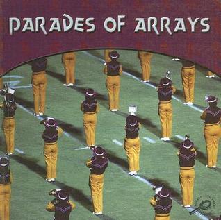Parades of Arrays