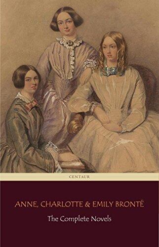 The Brontë Sisters: The Complete Novels