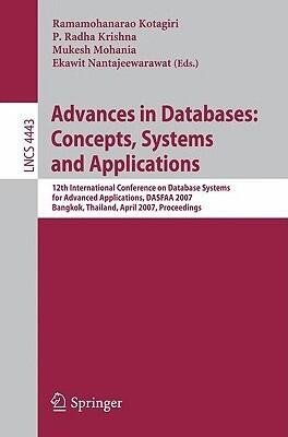 Advances in Databases: Concepts, Systems and Applications: 12th International Conference on Database Systems for Advanced Applications, DASFAA 2007, ...