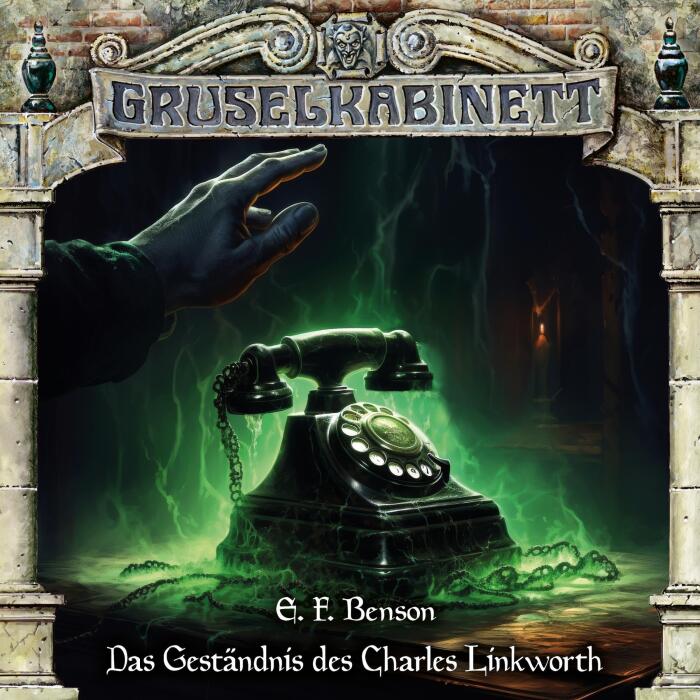 Gruselkabinett 194 - Das Geständnis des Charles Linkworth