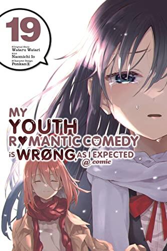 My Youth Romantic Comedy Is Wrong, As I Expected (Vol. 19)