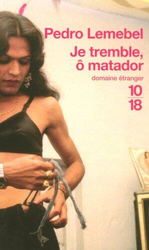 Je tremble, o matador
