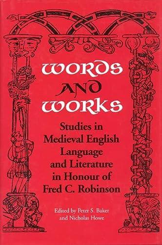 Words and Works: Studies in Medieval English Language and Literature in Honour of Fred C. Robinson