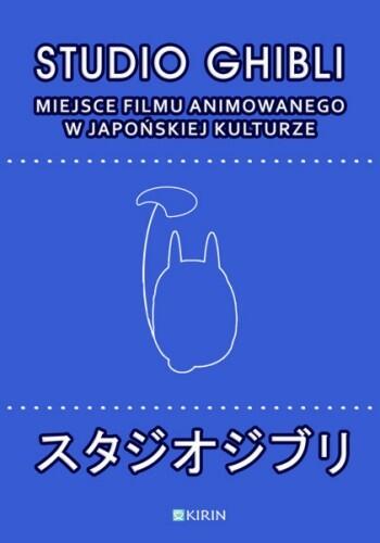 Studio Ghibli. Miejsce filmu animowanego w japońskiej kulturze