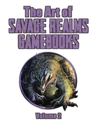 The Art of Savage Realms Gamebooks, Volume 2