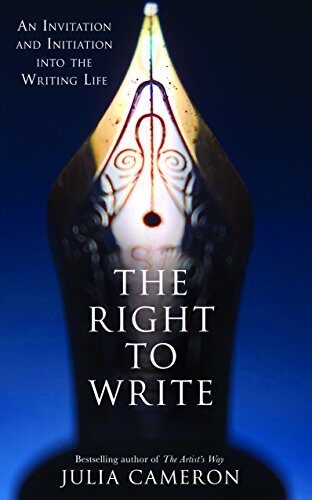 The Right to Write: An Invitation and Initiation into the Writing Life