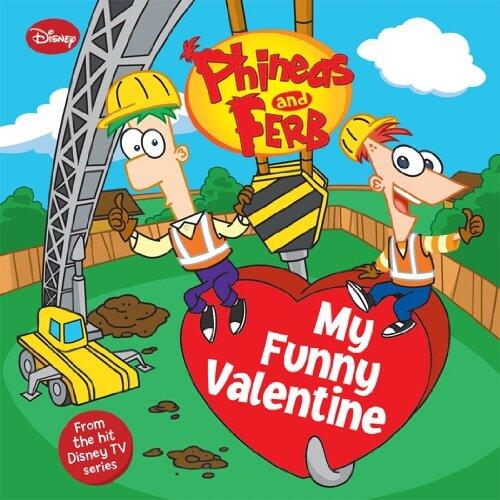My Funny Valentine (Phineas and Ferb Series