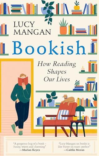 Bookish: How Reading Shapes Our Lives