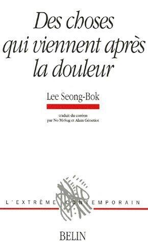 Des choses qui viennent après la douleur