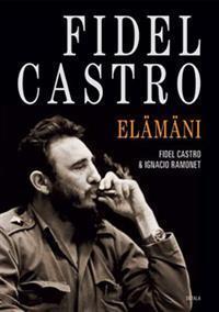 Fidel Castro - elämäni