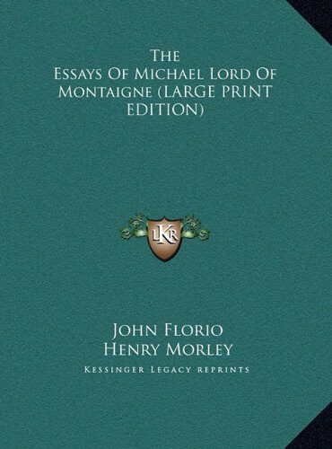 The Essays Of Michael Lord Of Montaigne