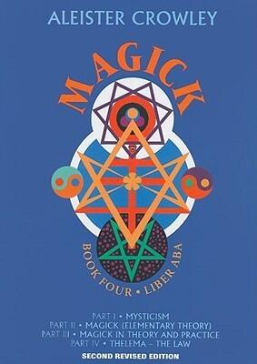 Magick: Liber ABA (Book 4)