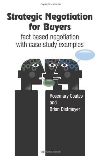 Strategic Negotiation for Buyers: Fact-Based Negotiation with Case Study Examples