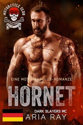 Hornet (Dark Slayers MC Book 20) : Eine Motorradclub-Romanze (Dark Slayers MC- Deutsch)