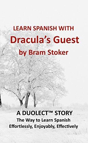 Learn Spanish with Dracula's Guest by Bram Stoker: A Duolect Story