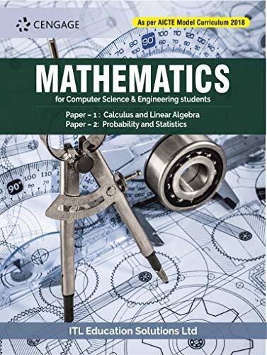 Mathematics (for Computer Science & Engineering Students) Paper–1: Calculus and Linear Algebra and Paper-2: Probability and Statistics