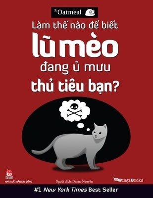 Làm Thế Nào Để Biết Lũ Mèo Đang Ủ Mưu Thủ Tiêu Bạn?