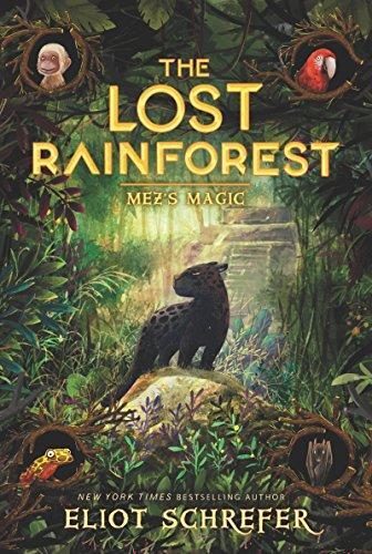 The Lost Rainforest (Volume 1): Mez's Magic