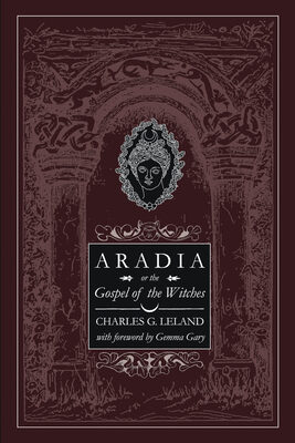 Aradia or The Gospel of the Witches