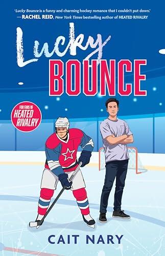Lucky Bounce: A fun, flirty and steamy MM hockey rom-com for fans of Heated Rivalry