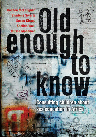Old Enough to Know: Consulting Children About Sex Education in Africa